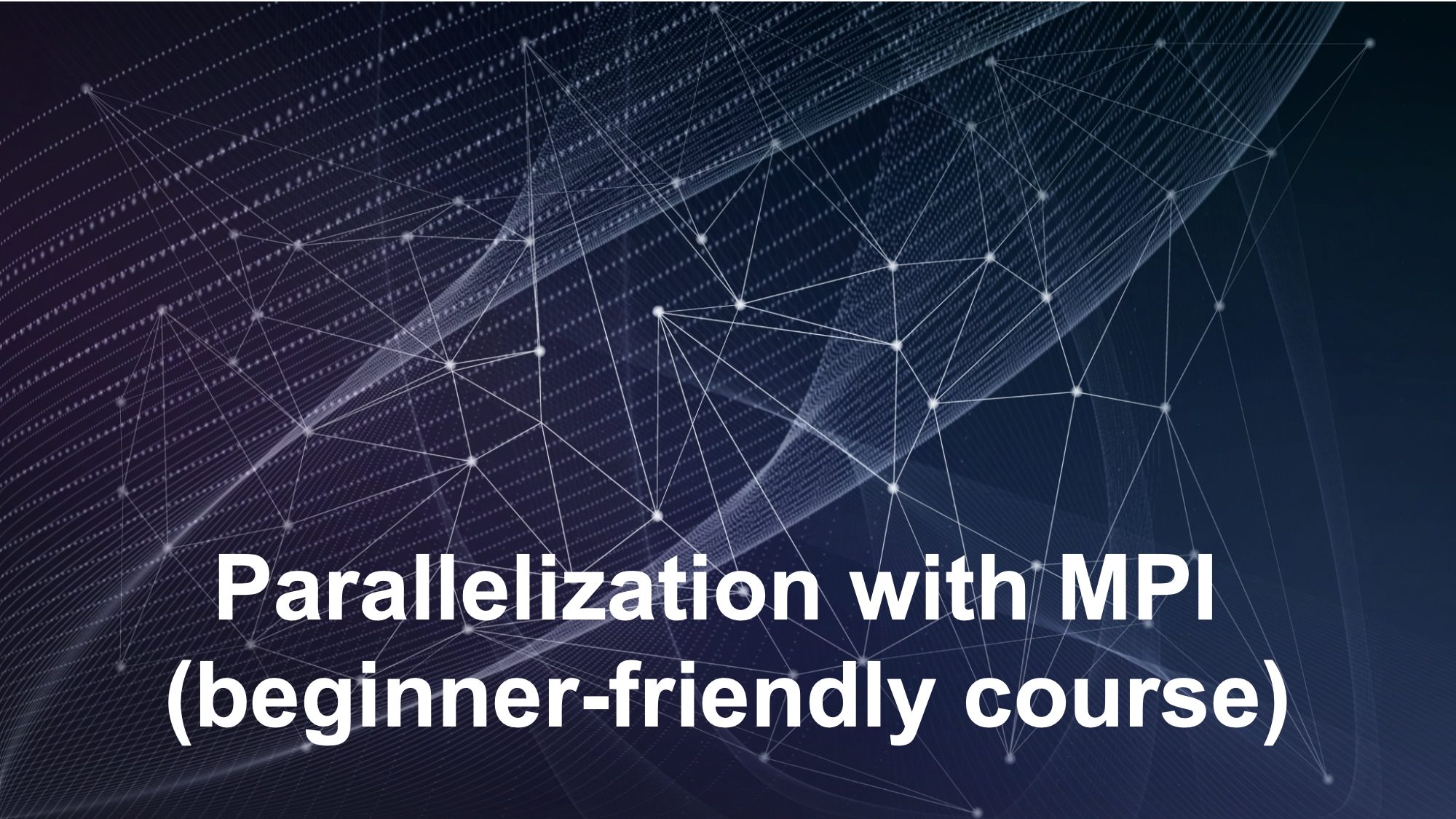 Parallelization with MPI
